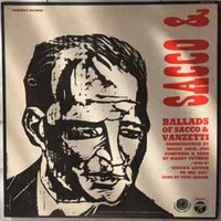1960- Ballads Of Sacco & Vanzetti