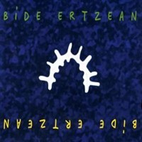 1998- Bide Ertzean