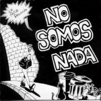 1987- No Somos Nada
