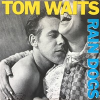 1985- Rain Dogs